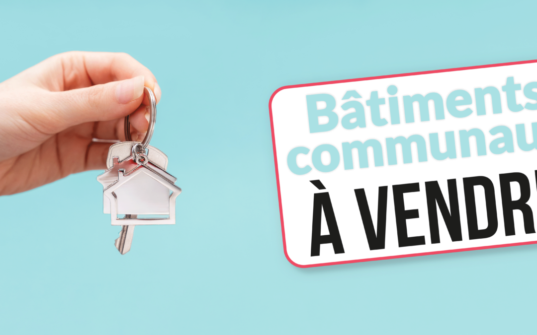 Vente des bâtiments communaux